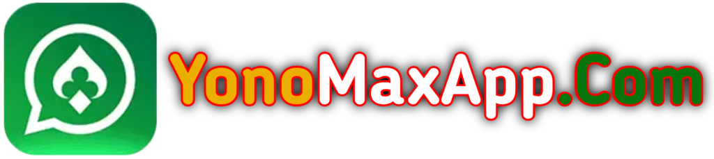 Yono Max App - Get Bonus Rs.59 - Min. Withdraw Rs.100